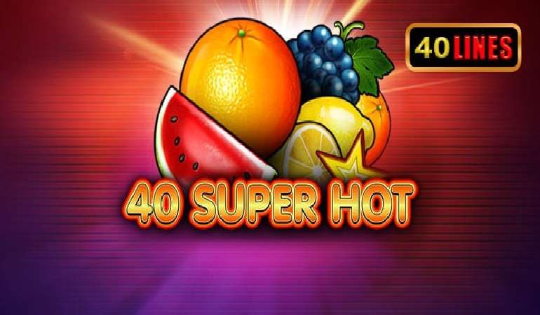 40 super hot